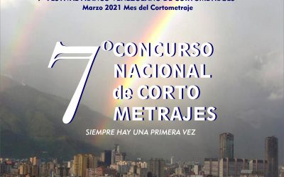 7º Concurso Nacional de Cortometrajes A CORTO PLAZO 2021